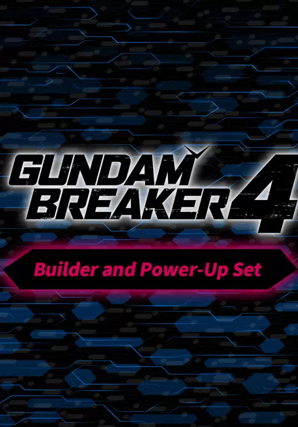 GUNDAM BREAKER 4 - Builder and Power-Up Set